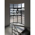 Slavné stavby Prahy 5: Barrandov - Petr…
