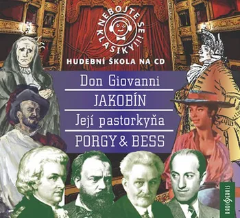 Česká hudba Nebojte se klasiky!: 21-24 Opery Don Giovanni, Jakobín, Její Pastorkyňa, Porky & Bess - Various [4CD]