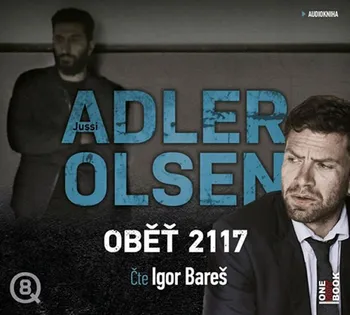 Oběť 2117 - Jussi Adler-Olsen (čte igor Bareš) [CDmp3]