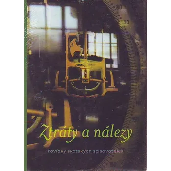 Ztráty a nálezy: Povídky skotských spisovatelek - One Woman Press (2004, pevná)