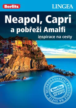 kniha Neapol, Capri a pobřeží Amalfi: Inspirace na cesty - Linngea (2018, brožovaná bez přebalu lesklá)