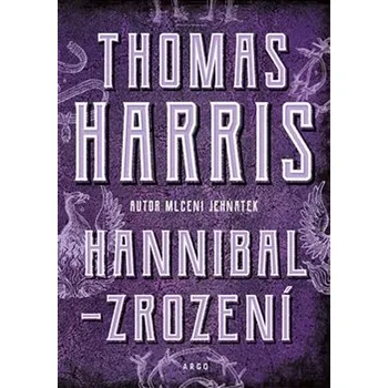 Hannibal: Zrození - Thomas Harris…