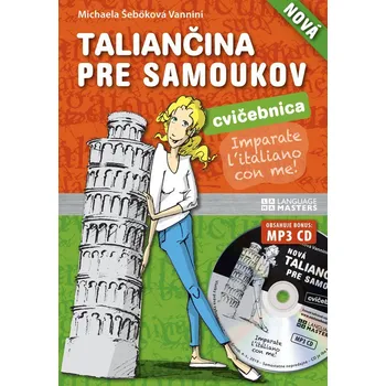 Italský jazyk Nová taliančina pre samoukov: Cvičebnica - Vannini Michaela Šebőková (2019, brožovaná)