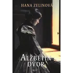Alžbetin dvor - Hana Zelinová [SK]…