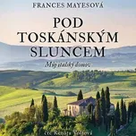 Pod toskánským sluncem - Frances…