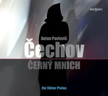 Černý mnich - Anton Pavlovič Čechov (čte Viktor Preiss) [CDmp3]