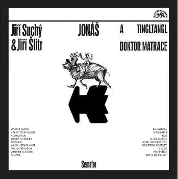 Zahraniční hudba Jonáš a tingltangl / Jonáš a doktor Matrace - Jiří Suchý & Jiří Šlitr [LP]