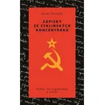 Zápisky ze stalinských koncentráků:…