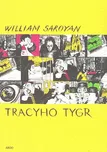 Tracyho tygr - William Saroyan (2005,…