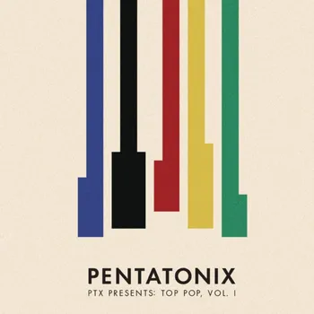 Zahraniční hudba PTX Presents: Top Pop Vol. I - Pentatonix [CD]