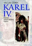 Karel IV.: Portrét středověkého vládce…