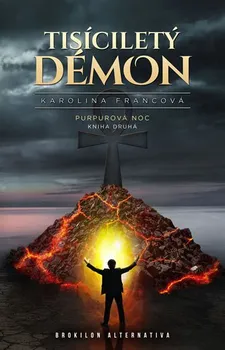Tisíciletý démon: Purpurová noc 2 - Karolina Francová (2018, brožovaná)