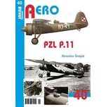 PZL P.11 -Miroslav Šnajdr (2018, brožovaná)