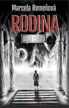 Osm světů 3: Rodina - Marcela Remeňová (2016, vázaná)