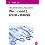 Ošetřovatelský proces v chirurgii -…