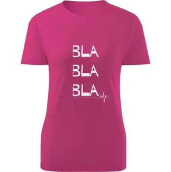 Dámské tričko Tričko s potiskem Bla bla bla dámské