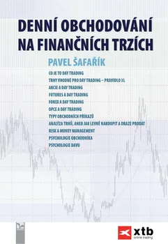 Denní obchodování na finančních trzích - Pavel Šafařík (2019, brožovaná, 2. vydání)