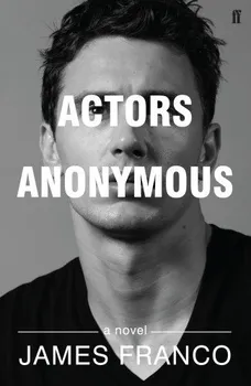 Cizojazyčná kniha Actors Anonymous - James Franco (2015, brožovaná)