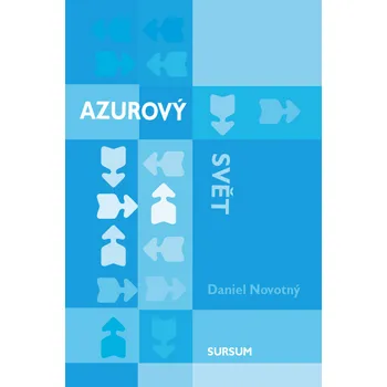 Azurový svět - Daniel Novotný (2015, vázaná)