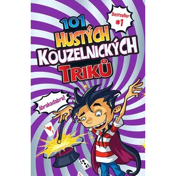 101 hustých kouzelnických triků - Barb…