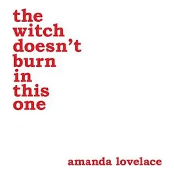 the witch doesn´t burn in this one - Lovelace Amanda