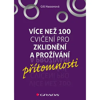 Více než 100 cvičení pro zklidnění a prožívání přítomnosti