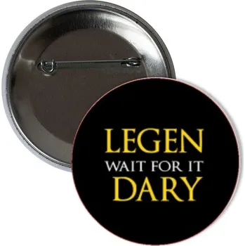 Odznáček s potiskem Legendary-placka