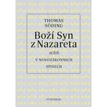 Boží syn z Nazareta: Ježíš v…
