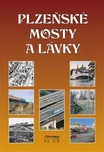 Plzeňské mosty a lávky - Miroslav Liška…