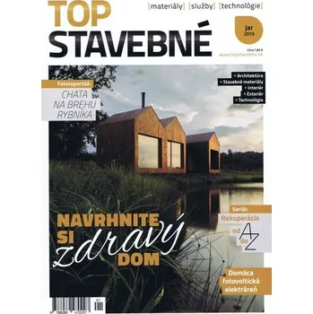 Top stavebné materiály, služby, technológie jar 2019 - kolektiv