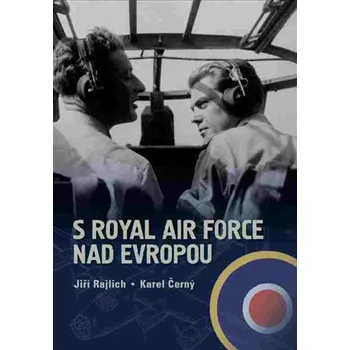 S Royal Air Force nad Evropou - Jiří…