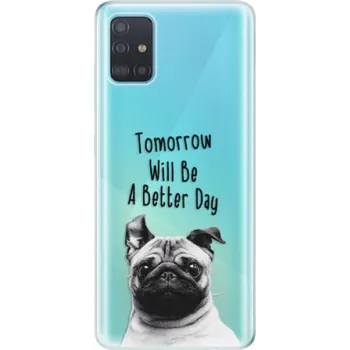 Pouzdro na mobilní telefon Odolné silikonové pouzdro iSaprio - Better Day 01 - Samsung Galaxy A51