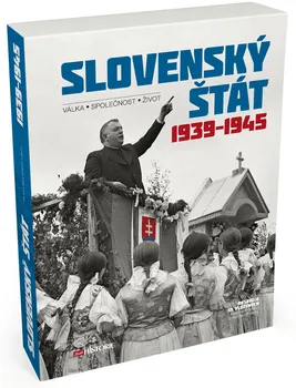 Slovenský štát 1939-1945: Válka, společnost, život - Extra Publishing (2019, pevná)