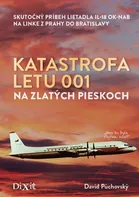 Katastrofa letu 001 na Zlatých pieskoch - David Púchovský [SK] (2019, pevná bez přebalu lesklá)