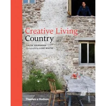 Kniha Creative Living Country – Chloe Grimshaw,Luke White (EN)
