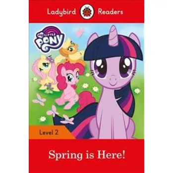 Anglický jazyk Ladybird Readers Level 2 - My Little Pony - Spring is Here! (ELT Graded Reader) – Ladybird (EN)