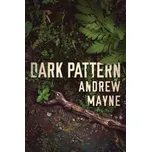 Dark Pattern – Andrew Mayne (EN)