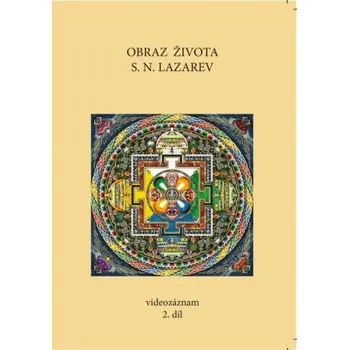 Obraz Obraz života 2.díl: Videozáznam – Sergej N. Lazarev