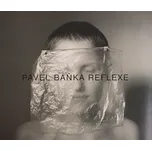 Pavel Baňka Reflexe - Pavel Baňka (2016, brožovaná bez přebalu lesklá)