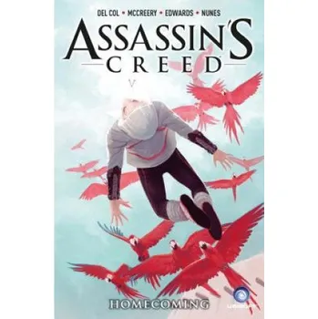 Assassin's Creed Vol. 3: Homecoming – Anthony Del Col,Conor McCreery,Neil Edwards (EN)