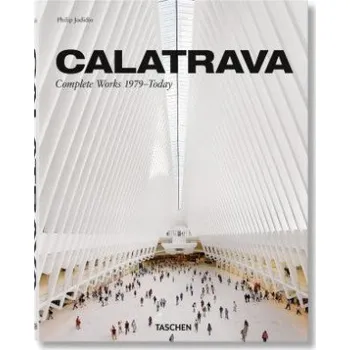 Populárně naučná literatura pro dospělé Calatrava. Complete Works 1979-Today – P JODIDIO (EN)