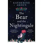 The Bear and The Nightingale: Winternight Trilogy – Katherine Arden (EN)