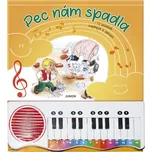 Pec nám spadla: 12 písniček snadných k…