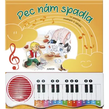 Hudebniny Pec nám spadla: 12 písniček snadných k zahrání - Nakladatelství Junior