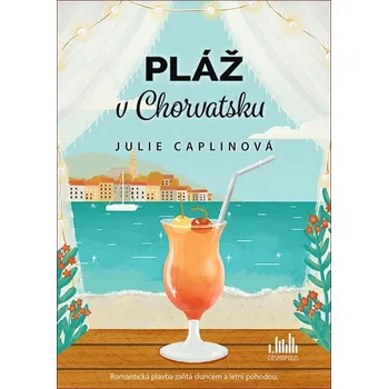 Pláž v Chorvatsku - Julie Caplinová,…