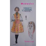 Medovlci - Tomáš Jirgl (2020, brožovaná…