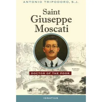 Umění Saint Giuseppe Moscati: Doctor of the Poor – Antonio Tripodoro,Michael J. Miller (EN)