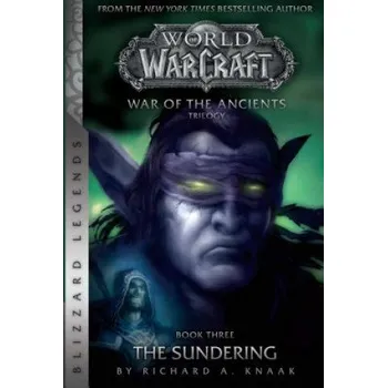 Cizí jazyk WarCraft: War of The Ancients # 3: The Sundering – Richard A. Knaak (EN)