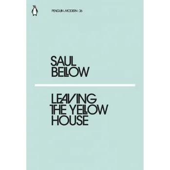 Populárně naučná literatura pro dospělé Leaving the Yellow House – Saul Bellow (EN)