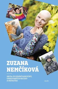 Abcda zvládání rakoviny, opakovaných recidiv a metastáz - Zuzana Nemčíková (2020, pevná bez přebalu lesklá)